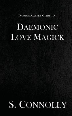 Cover for Daemonic Love Magick