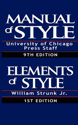 The Chicago Manual of Style & The Elements of Style, Special Edition By University of Chicago Press (Editor), William Strunk Jr. Cover Image
