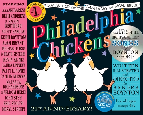Philadelphia Chickens: The 21st Anniversary Edition By Sandra Boynton, Sandra Boynton (Illustrator), Michael Ford (Contributions by) Cover Image