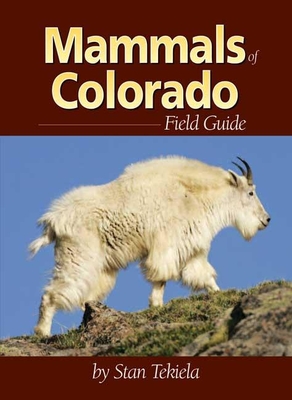 Mammals of Colorado Field Guide (Mammal Identification Guides)