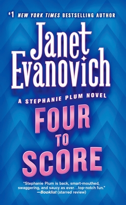 Four to Score: A Stephanie Plum Novel (Stephanie Plum Novels #4)