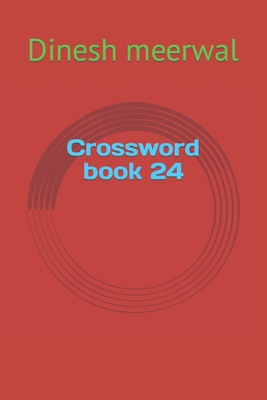 Crossword book 24 By Dinesh Meerwal Cover Image