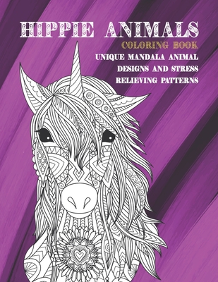 Download Hippie Animals Coloring Book Unique Mandala Animal Designs And Stress Relieving Patterns Paperback University Press Books Berkeley