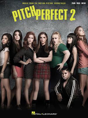 Pitch Perfect 2: Music from the Motion Picture Soundtrack
