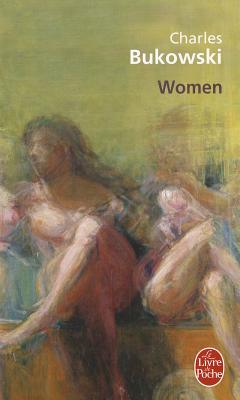 Women (Le Livre de Poche #5900) By Charles Bukowski Cover Image