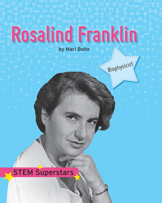 Rosalind Franklin (Stem Superstars)