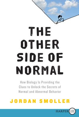 The Other Side of Normal: How Biology Is Providing the Clues to Unlock the Secrets of Normal and Abnormal Behavior Cover Image