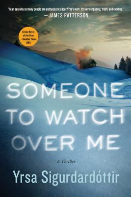 Someone to Watch Over Me: A Thriller (Thora Gudmundsdottir #5)