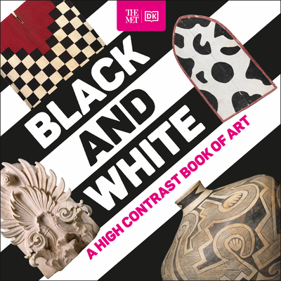 The Met Black and White: A High Contrast Book of Art (DK The Met) By DK Cover Image