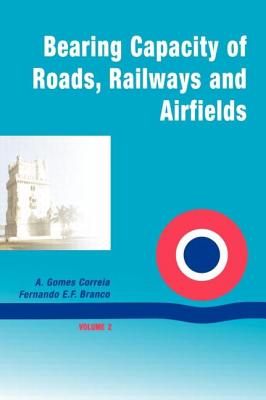Bearing Capacity of Roads Volume 2 By A. Gomes Correia Cover Image