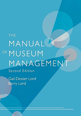 The Manual of Museum Management, Second Edition Cover Image