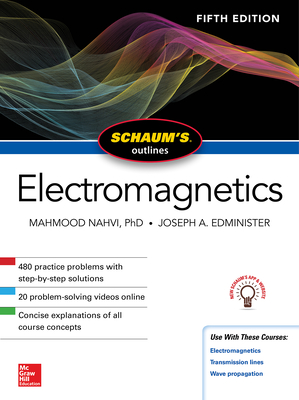 Schaum's Outline of Electromagnetics, Fifth Edition By Mahmood Nahvi, Joseph Edminister Cover Image