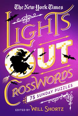 The New York Times Lights Out Crosswords: 75 Sunday Puzzles Cover Image