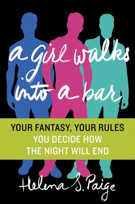 A Girl Walks Into a Bar: Your Fantasy, Your Rules Cover Image