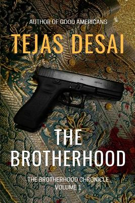 The Brotherhood By Christine Keleny (Introduction by), Tejas Desai (Preface by), Tejas Desai Cover Image