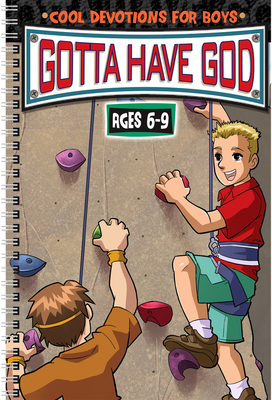 Gotta Have God: Cool Devotions for Boys Ages 6-9 By Diane Cory, Dave Carleson (Other) Cover Image