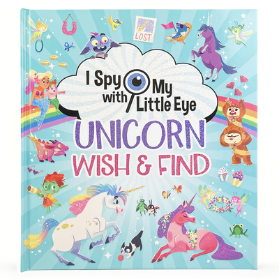 Unicorn Wish & Find (I Spy with My Little Eye) By Cottage Door Press (Editor), Giorgia Broseghini (Illustrator) Cover Image