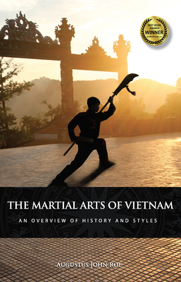 The Martial Arts of Vietnam: An Overview of History and Styles Cover Image