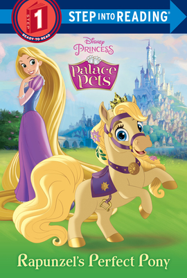 Rapunzel's Perfect Pony (Disney Princess: Palace Pets) (Step into Reading) Cover Image