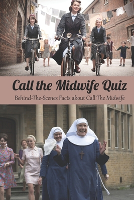 Call the Midwife Quiz: Behind-The-Scenes Facts about Call The Midwife: Happy Mother's Day, Gift for Mom, Mother and Daughter, Mother's Day Gi
