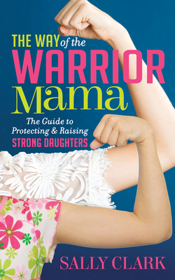 Cover for The Way of the Warrior Mama