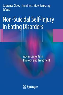 Non-Suicidal Self-Injury in Eating Disorders: Advancements in Etiology and Treatment Cover Image