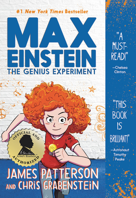 Max Einstein: The Genius Experiment By James Patterson, Chris Grabenstein, Beverly Johnson (Illustrator) Cover Image