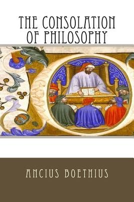 The Consolation of Philosophy By Ancius Boethius Cover Image