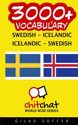 3000+ Swedish - Icelandic Icelandic - Swedish Vocabulary By Gilad Soffer Cover Image