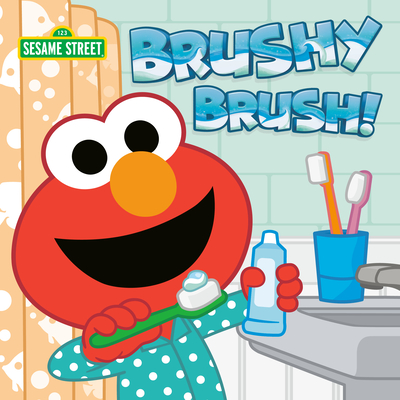 Brushy Brush! (Sesame Street) Cover Image