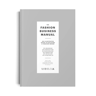 The Fashion Business Manual: All Illustrated Guide to Building a Fashion Brand By Fashionary Cover Image