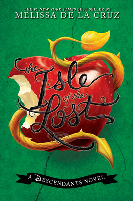 Isle of the Lost, The-A Descendants Novel, Vol. 1: A Descendants Novel (The Descendants #1) Cover Image