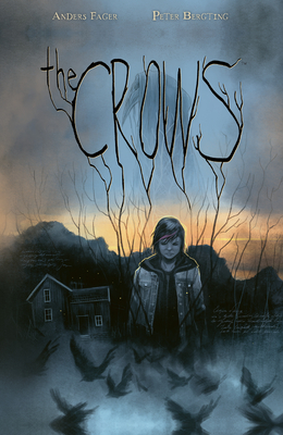 The Crows By Anders Fager, Peter Bergting, Peter Bergting (Illustrator) Cover Image