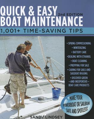 Quick and Easy Boat Maintenance, 2nd Edition: 1,001 Time-Saving Tips Cover Image