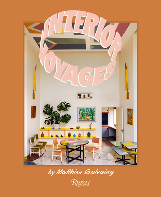 Interior Voyages By Matthieu Salvaing Cover Image