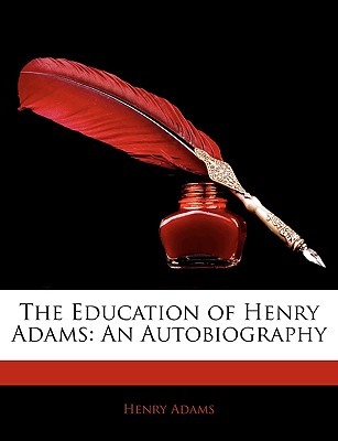 The Education of Henry Adams