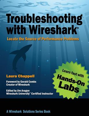 Troubleshooting with Wireshark: Locate the Source of Performance Problems Cover Image