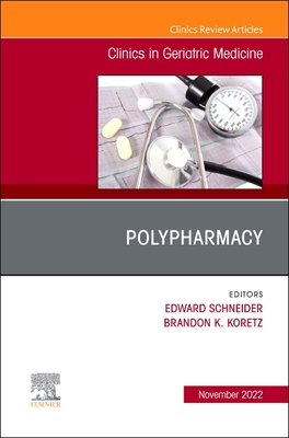 Polypharmacy, an Issue of Clinics in Geriatric Medicine: Volume 38-4 (Clinics: Internal Medicine #38) Cover Image