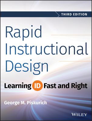 Rapid Instructional Design: Learning Id Fast and Right Cover Image