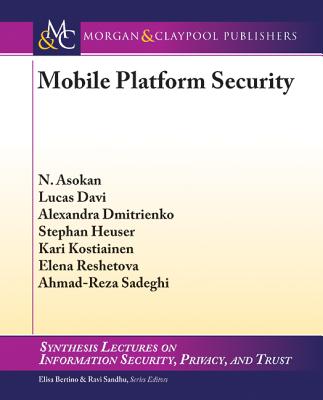Mobile Platform Security (Synthesis Lectures on Information Security) Cover Image