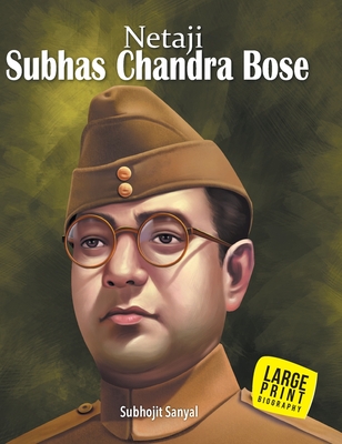 Subhash Chandra Bose: Large Print Cover Image