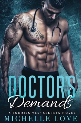Doctor's Demands: Billionaire Romance By Michelle Love Cover Image
