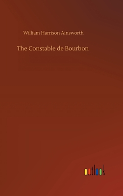 The Constable de Bourbon Cover Image