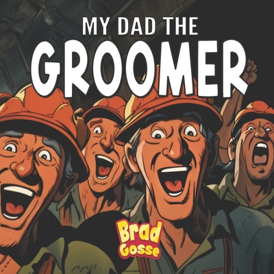 My Dad The Groomer Cover Image