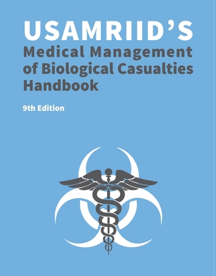 USAMRIID's Medical Management of Biological Casualties Handbook 9th Edition (Blue Book) Cover Image