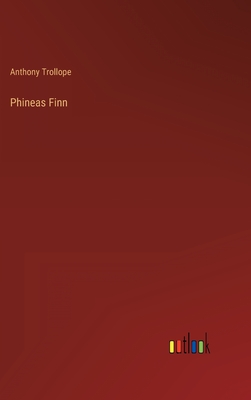 Phineas Finn By Anthony Trollope Cover Image