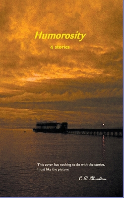 Humorosity By C. D. Moulton Cover Image