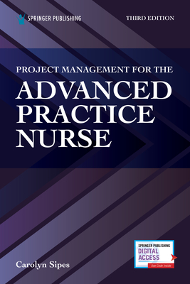 Project Management for the Advanced Practice Nurse Cover Image