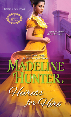 Cover for Heiress for Hire (A Duke's Heiress Romance)