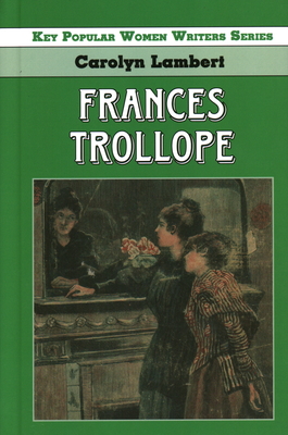 Frances Trollope By Carolyn Lambert Cover Image